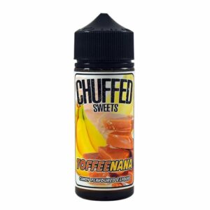 TOFFEENANA (SWEETS) 100ML E LIQUID BY CHUFFED 