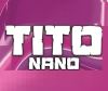 TITO NANO