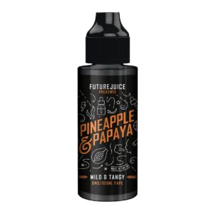 PINEAPPLE & PAPAYA 100ML E LIQUID FUTURE JUICE