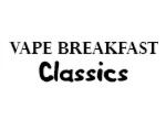 VAPE BREAKFAST CLASSICS