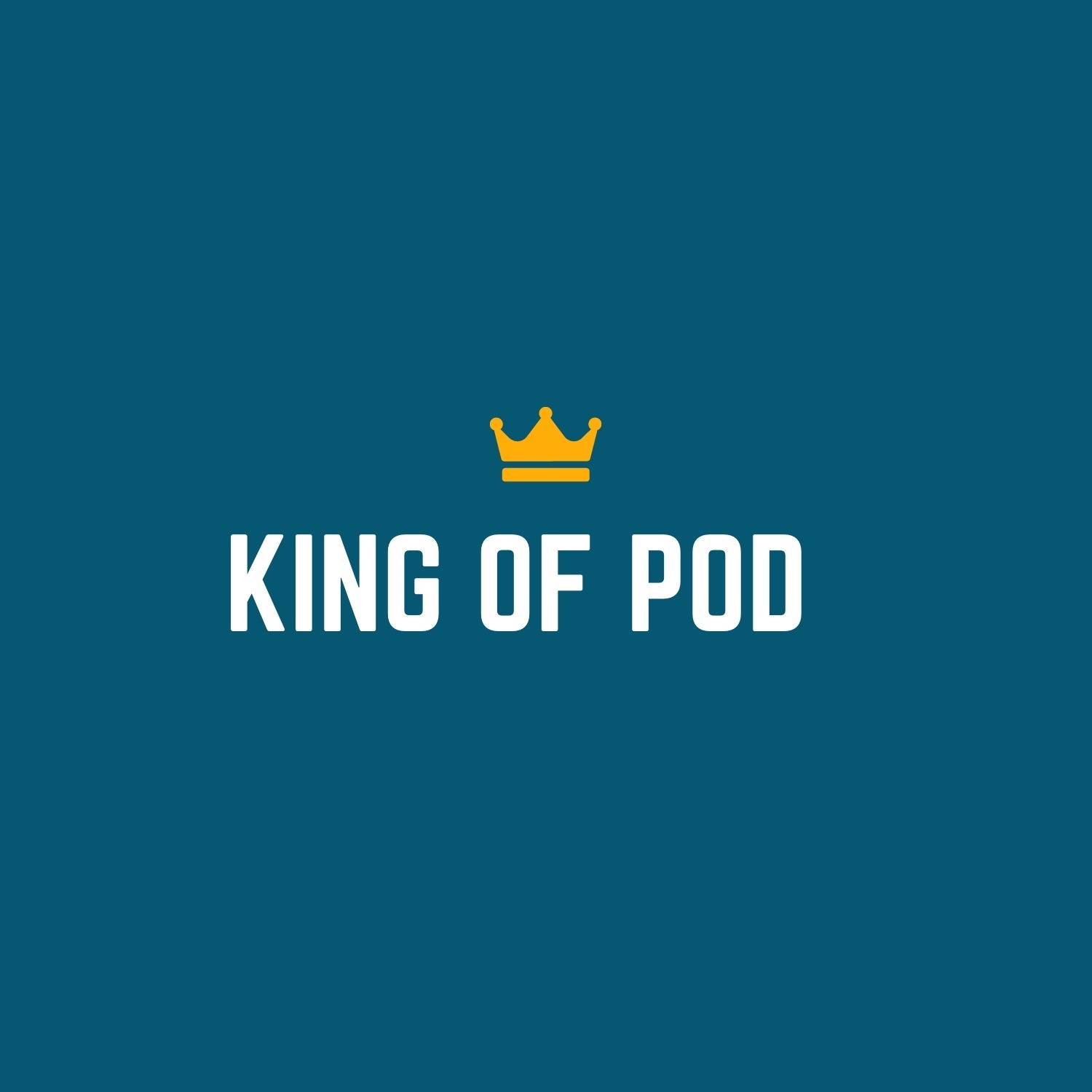 KING OF POD